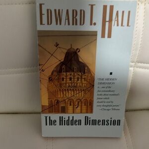 The Hidden Dimension by Edward T. Hall